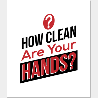 How Clean Are Your Hands? Posters and Art